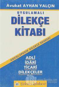 Uygulamalı Dilekçe Kitabı