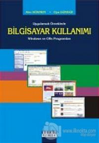 Uygulamalı Örneklerle Bilgisayar Kullanımı