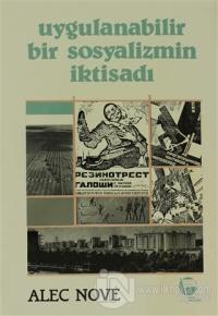 Uygulanabilir Bir Sosyalizmin İktisadı
