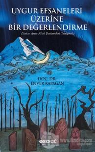 Uygur Efsaneleri Üzerine Bir Değerlendirme