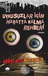 Uykusuzlar İçin Hayatta Kalma Rehberi