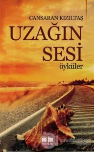 Uzağın Sesi - Öyküler