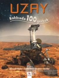 Uzay Hakkında 100 Gerçek