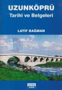 Uzunköprü Tarihi ve Belgeleri