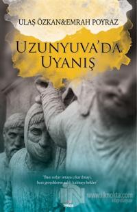 Uzunyuva'da Uyanış