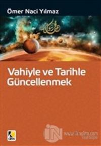 Vahiyle ve Tarihle Güncellenmek