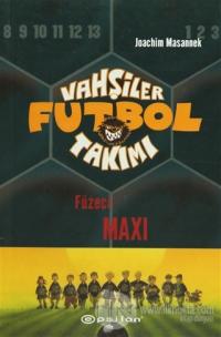 Vahşiler Futbol Takımı 7 Füzeci Maxi %25 indirimli Joachim Masannek