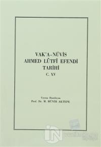 Vak'a-Nüvis Ahmed Lutfi Efendi Tarihi C. 15