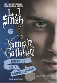 Vampir Günlükleri Kurtuluş Vol 2: Konuşulmayan