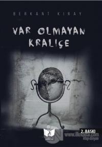 Var Olmayan Kraliçe