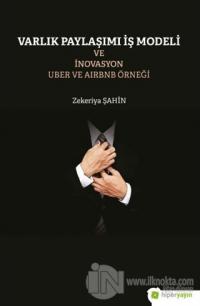 Varlık Paylaşımı ve İnovasyon Uber ve Airbnb Örneği