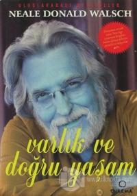 Varlık ve Doğru Yaşam