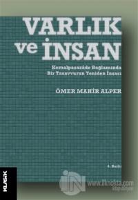 Varlık ve İnsan: Kemalpaşazade Bağlamında Bir Tasavvurun Yeniden İnşası