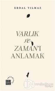 Varlık ve Zaman'ı Anlamak