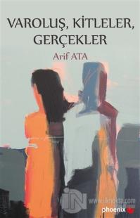 Varoluş, Kitleler, Gerçekler