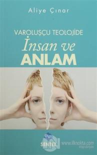 Varoluşçu Teolojide İnsan ve Anlam