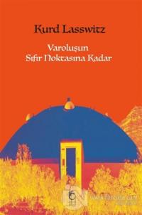 Varoluşun Sıfır Noktasına Kadar