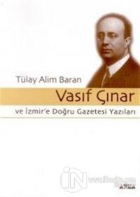 Vasıf Çınar ve İzmir'e Doğru Gazetesi Yazıları