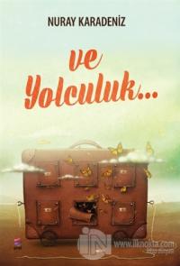 Ve Yolculuk...