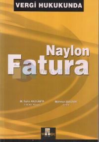 Vergi Hukukunda Naylon Fatura