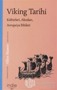 Viking Tarihi Kültürleri, Akınları, Avrupa'ya Etkileri