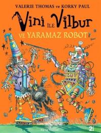 Vini ile Vilbur ve Yaramaz Robot (Ciltli) %23 indirimli Valerie Thomas