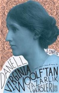 Virginia Woolf'tan Yazarlık Dersleri %22 indirimli Danell Jones