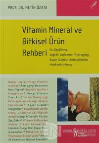 Vitamin Mineral ve Bitkisel Ürün Rehberi