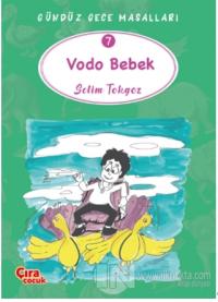 Vodo Bebek – Gündüz Gece Masalları 7