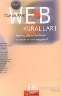 Web Kuralları İnternet, Tüketici Tercihlerini Ne Yönde ve Nasıl Değiştiriyor?