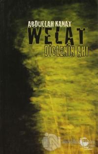 Welat - Diclenin Ahı