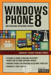 Windows Phone 8 İçin Uygulama Geliştirme Rehberi