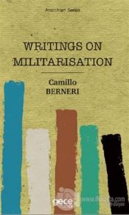 Writings On Militarisation Camillo Berneri