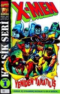 X-Men / Sayı: 1Klasik SeriYeniden Yaratılış