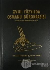 XVIII. Yüzyılda Osmanlı Bürokrasisi (Ciltli)