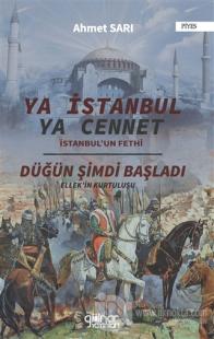 Ya İstanbul Ya Cennet "İstanbul'un Fethi"