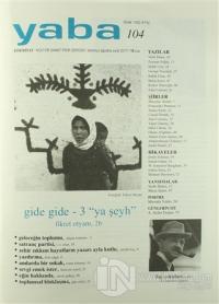 Yaba Edebiyat Dergisi Sayı: 104 Temmuz-Ağustos-Eylül 2017