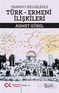 Yabancı Belgelerle Türk-Ermeni İlişkileri