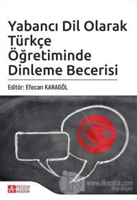 Yabancı Dil Olarak Türkçe Öğretiminde Dinleme Becerisi