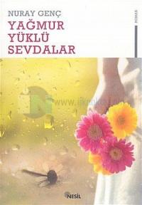Yağmur Yüklü Sevdalar