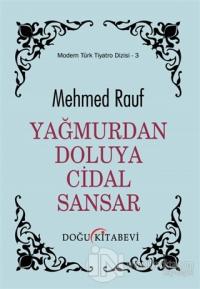 Yağmurdan Doluya Cidal Sandar