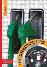 Yakıt Deponuzu Dolu Tutun