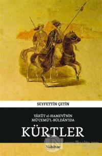 Yakut el-Hamevi'nin Mü'cemü'l-Büldan'ıda Kürtler