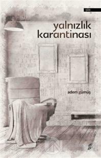 Yalnızlık Karantinası