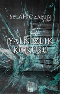 Yalnızlık Kokusu