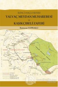 Yalvaç Meydan Muharebesi ve Kaşıkçıbeli Zaferi
