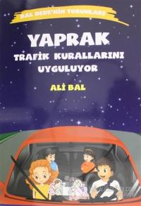 Yaprak Trafik Kurallarını Uyguluyor