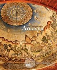 Yar ile Gezdiğim Dağlar: Amasya (Ciltli)