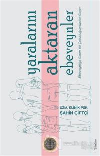 Yaralarını Aktaran Ebeveynler