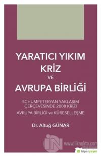 Yaratıcı Yıkım Kriz ve Avrupa Birliği